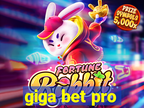 giga bet pro